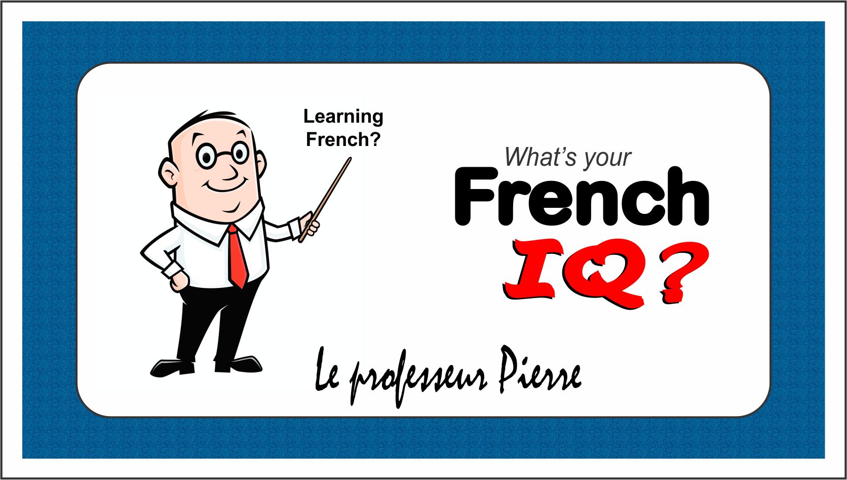 FlexiQuiz The French IQ Test